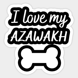 I love my Azawakh Sticker